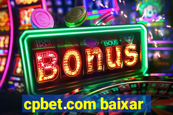 cpbet.com baixar